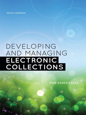 cover image of Developing and Managing Electronic Collections